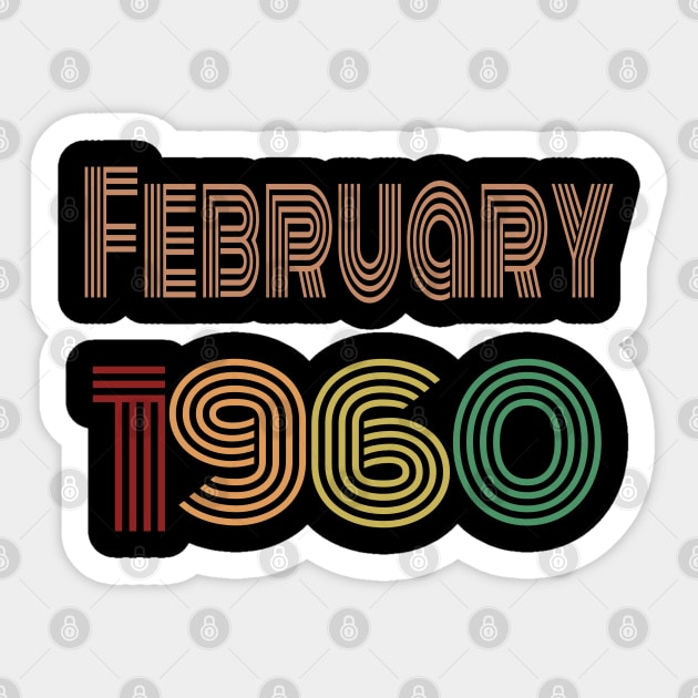 Happy 60th Birthday, Happy sixties Birthday, born in February 1960 Sticker by maro_00